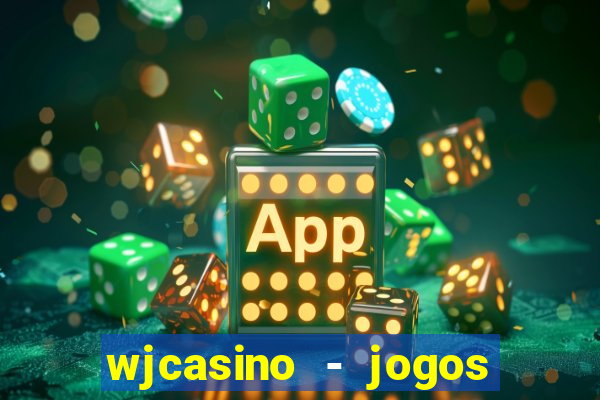 wjcasino - jogos slots premium