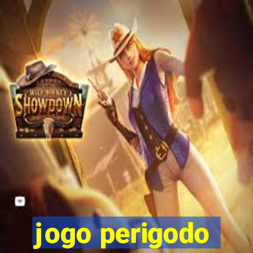 jogo perigodo