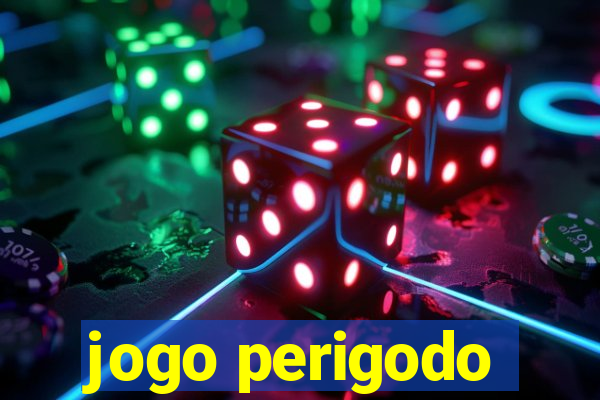 jogo perigodo