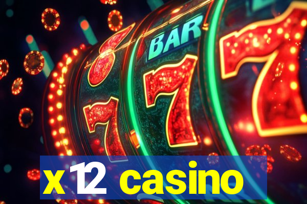 x12 casino