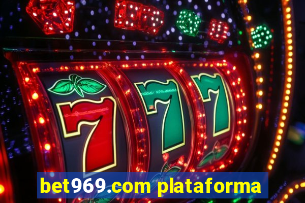 bet969.com plataforma