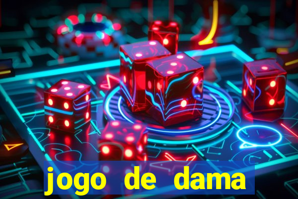 jogo de dama valendo dinheiro