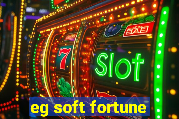 eg soft fortune