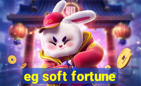 eg soft fortune