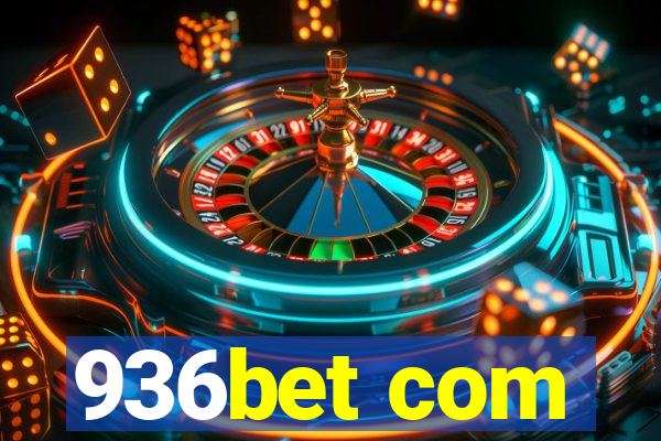 936bet com