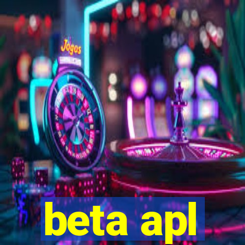 beta apl