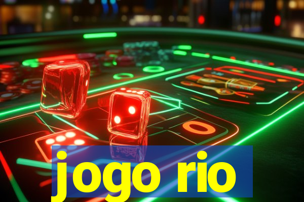 jogo rio