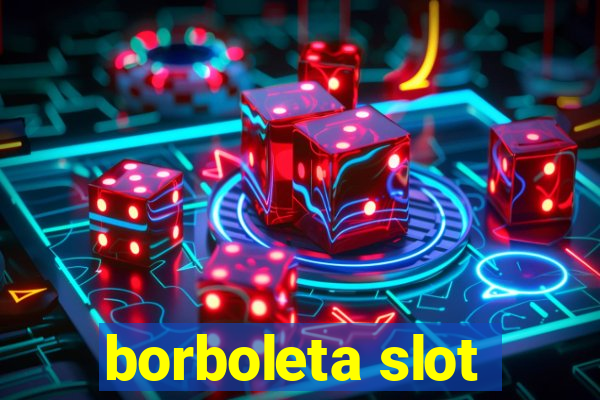 borboleta slot