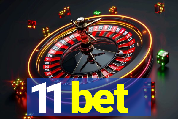 11 bet