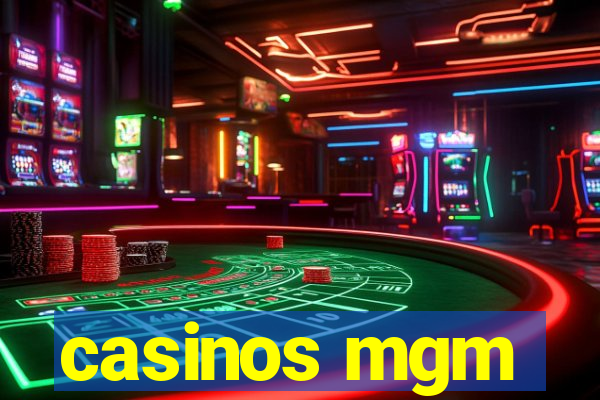 casinos mgm