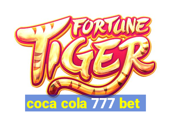 coca cola 777 bet