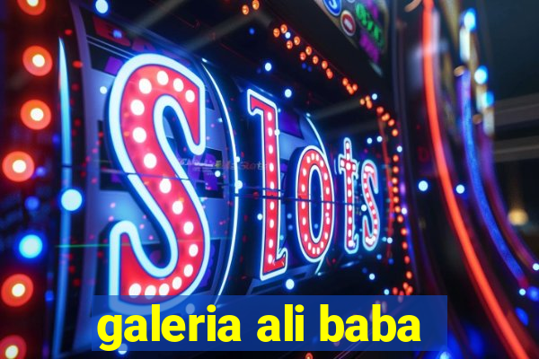 galeria ali baba