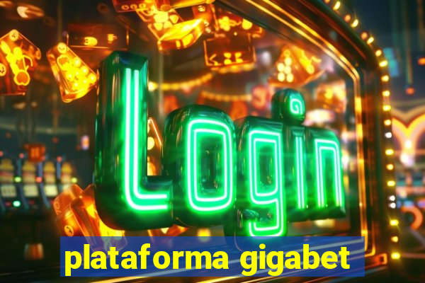 plataforma gigabet