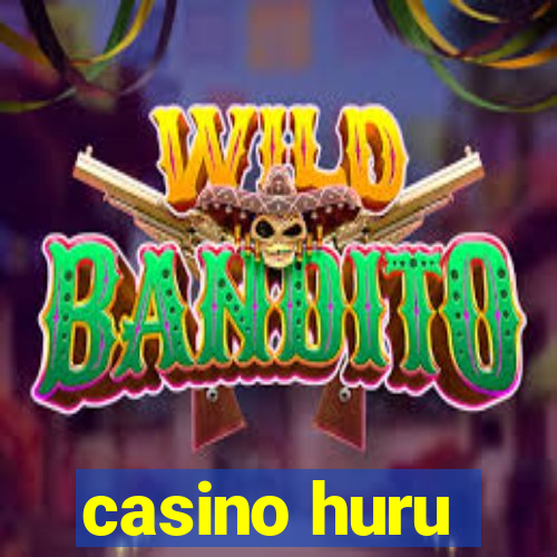 casino huru