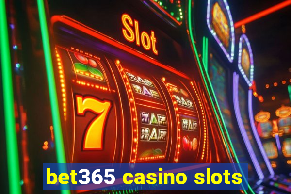 bet365 casino slots