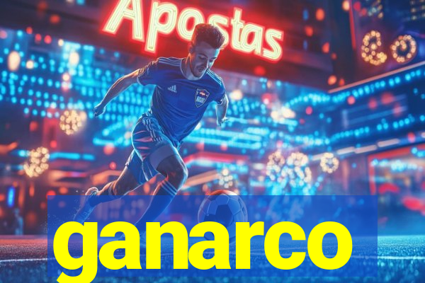 ganarco