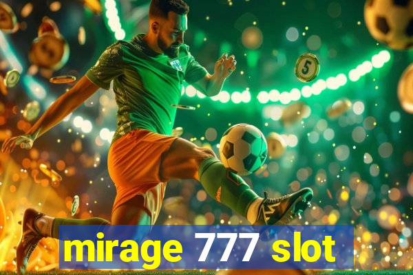 mirage 777 slot