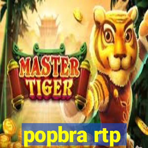 popbra rtp