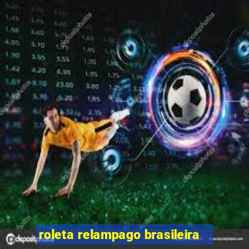 roleta relampago brasileira