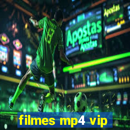 filmes mp4 vip