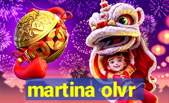 martina olvr