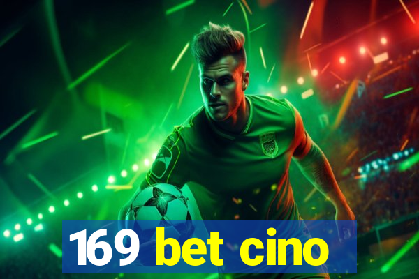 169 bet cino