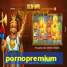 pornopremium