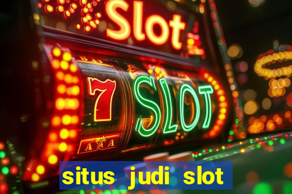 situs judi slot online tergacor