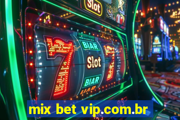 mix bet vip.com.br