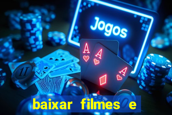 baixar filmes e series mp4