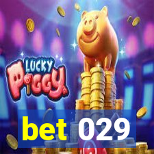 bet 029