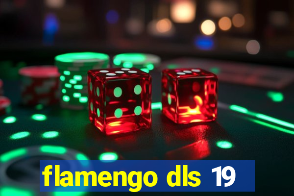 flamengo dls 19