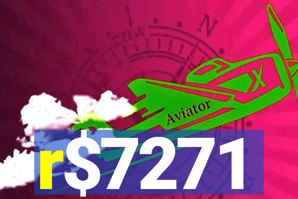 r$7271