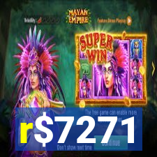 r$7271