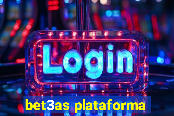 bet3as plataforma