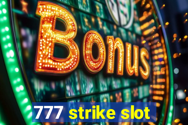 777 strike slot