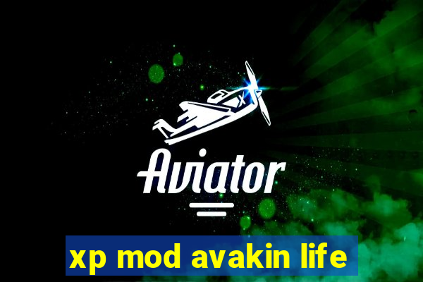 xp mod avakin life