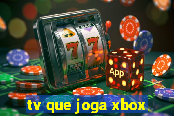 tv que joga xbox