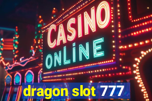 dragon slot 777