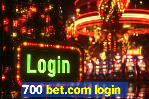 700 bet.com login