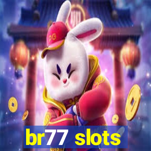 br77 slots