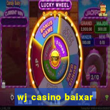 wj casino baixar