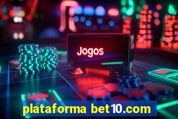 plataforma bet10.com