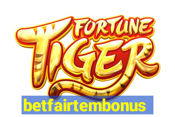 betfairtembonus