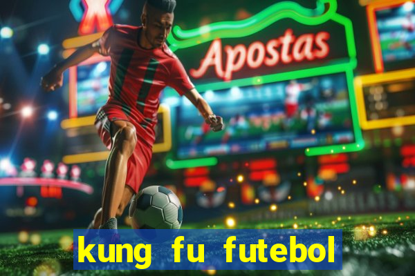 kung fu futebol clube dublado torrent