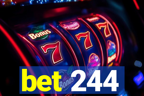 bet 244