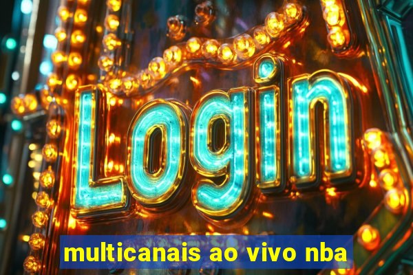 multicanais ao vivo nba