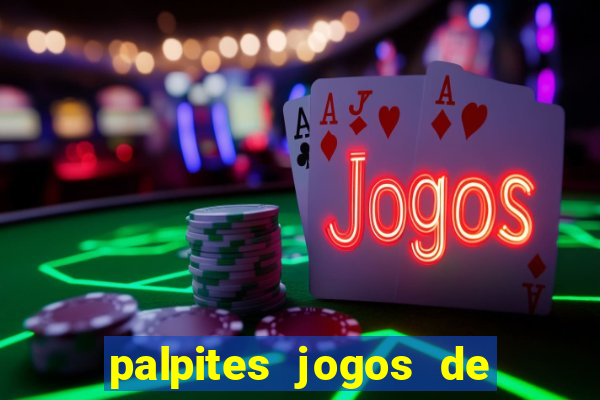 palpites jogos de hoje favoritos