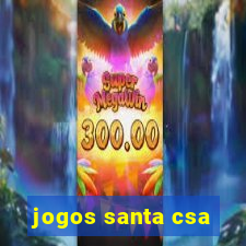 jogos santa csa