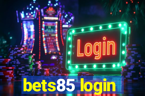 bets85 login